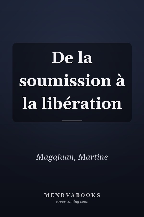 De la soumission à la libération