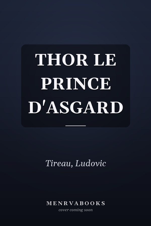 THOR LE PRINCE D'ASGARD