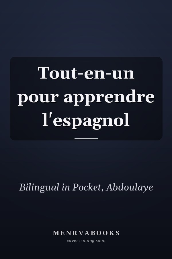 Tout-en-un pour apprendre l'espagnol