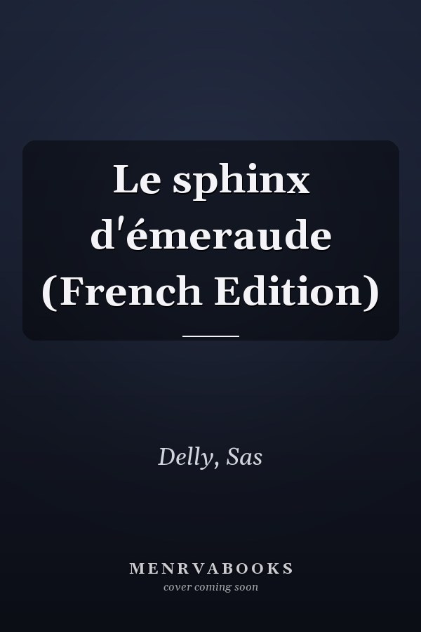 Le sphinx d'émeraude (French Edition)
