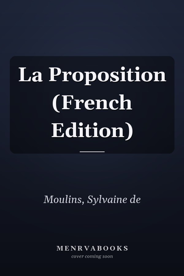 La Proposition (French Edition)