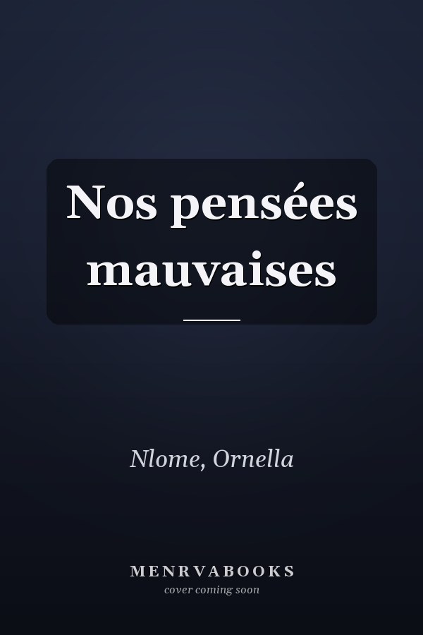 Nos pensées mauvaises