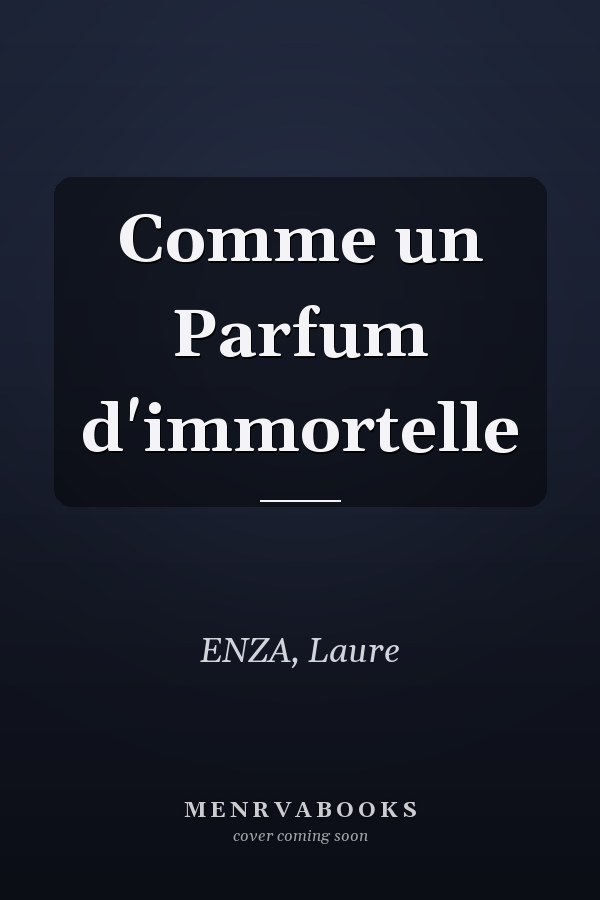 Comme un Parfum d'immortelle