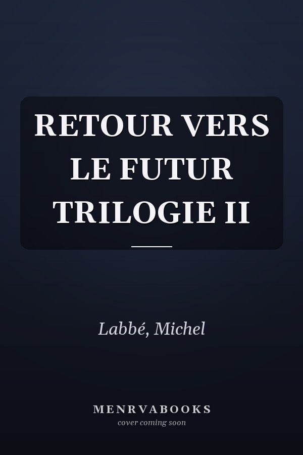 RETOUR VERS LE FUTUR TRILOGIE II