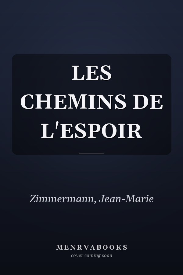 LES CHEMINS DE L'ESPOIR