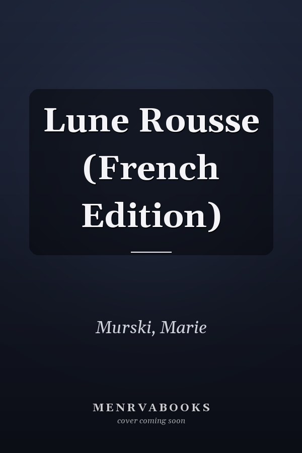 Lune Rousse (French Edition)