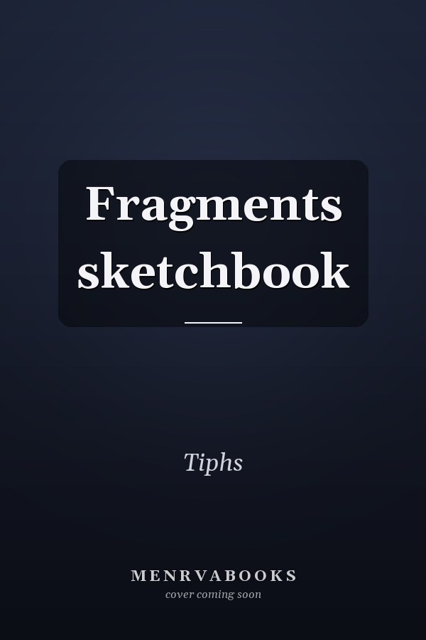 Fragments sketchbook