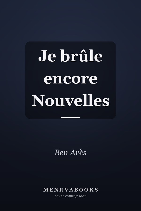 Je brûle encore Nouvelles