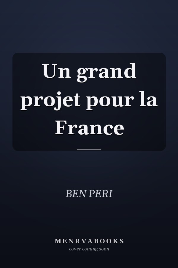 Un grand projet pour la France