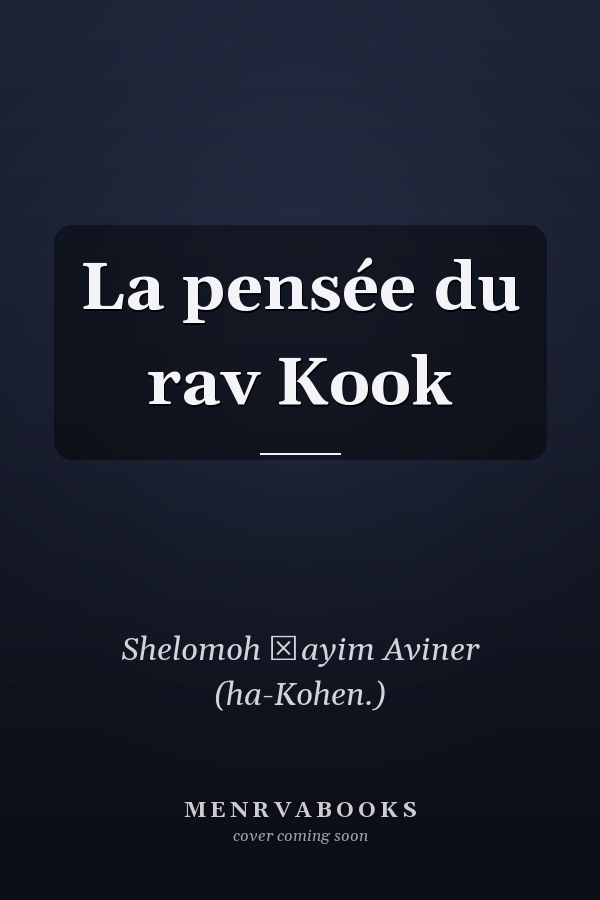 La pensée du rav Kook