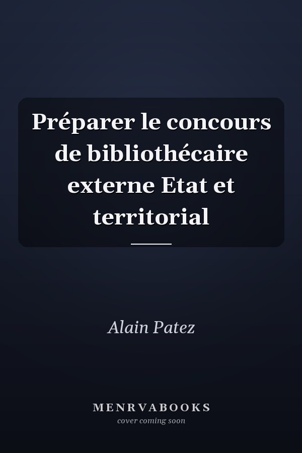 Préparer le concours de bibliothécaire externe Etat et territorial