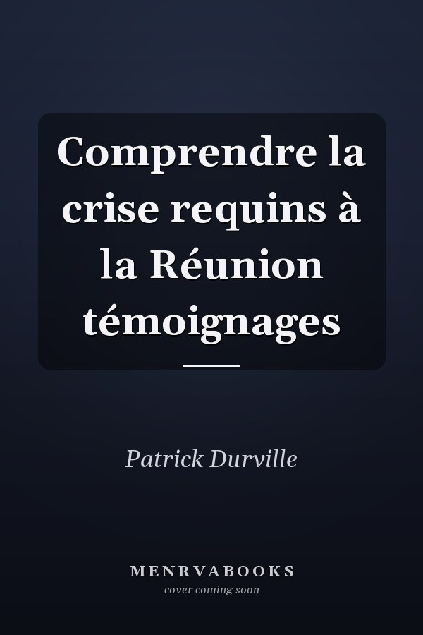 Comprendre la crise requins à la Réunion témoignages