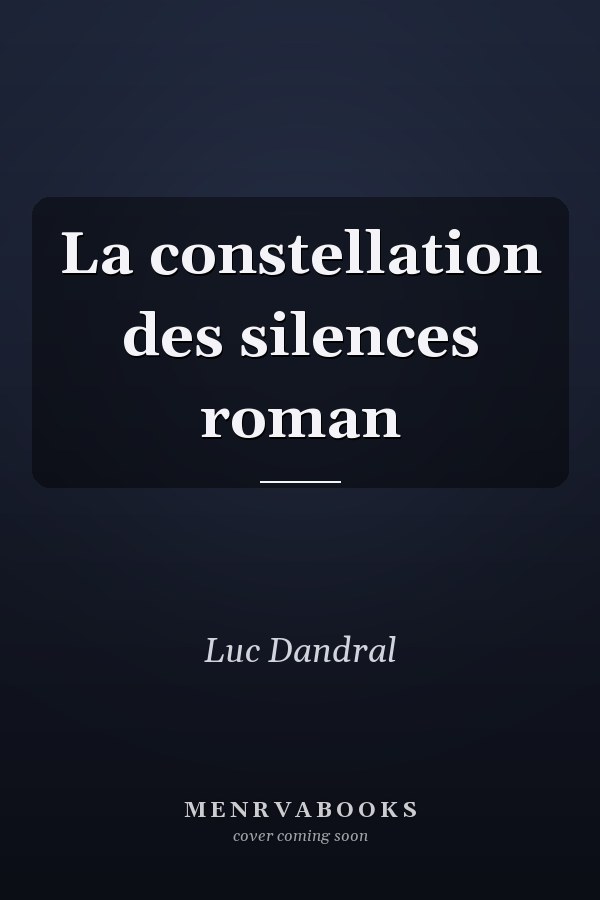 La constellation des silences roman