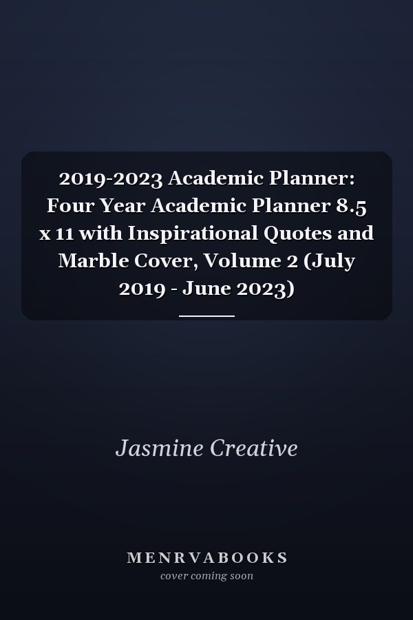 Academic Planner: Four Year Academic Planner 8.5 x 11 with Inspirational Quotes and Marble Cover, Volume 2