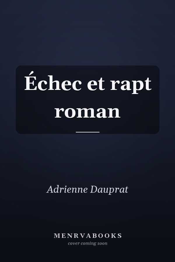 Échec et rapt roman