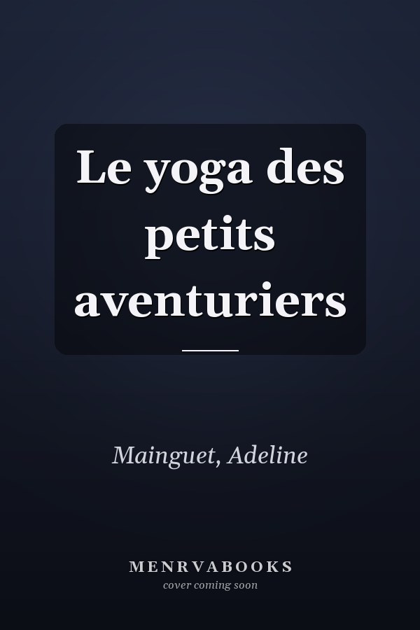 Le yoga des petits aventuriers
