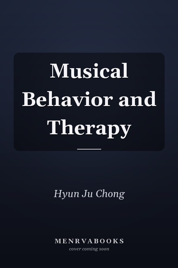 Musical Behavior and Therapy