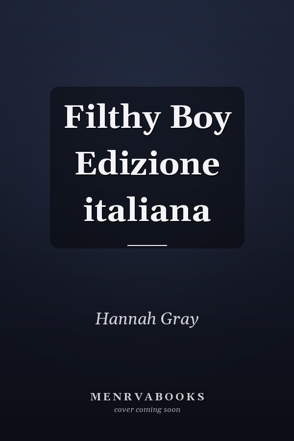 Filthy Boy Edizione italiana