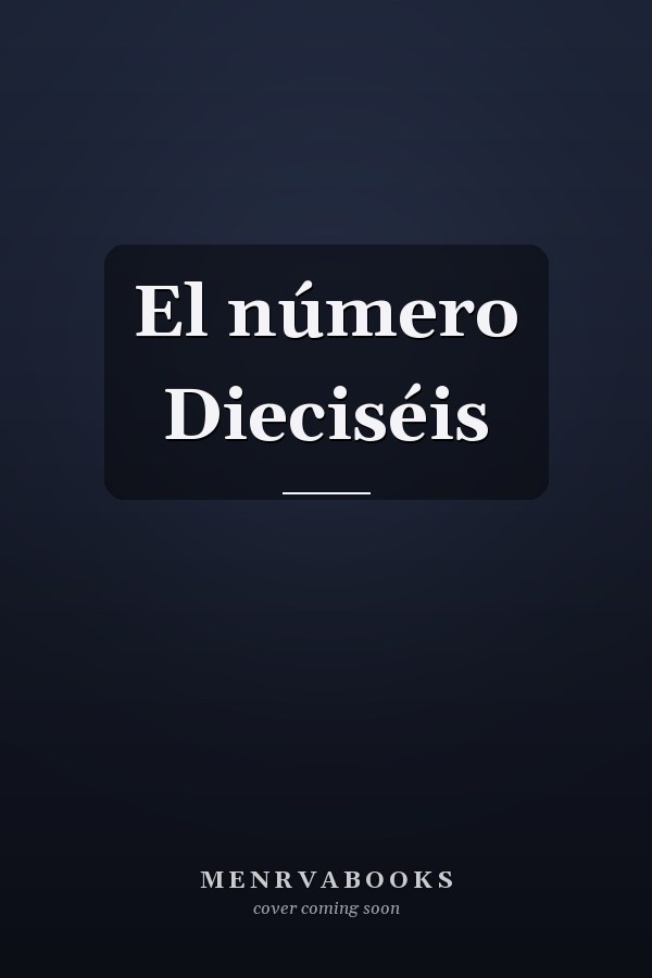 El número Dieciséis
