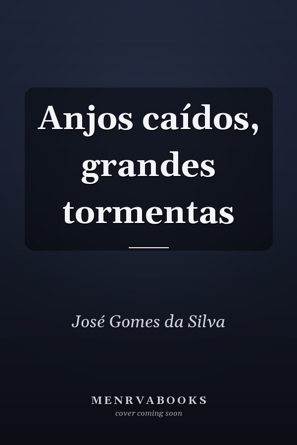 Anjos caídos, grandes tormentas