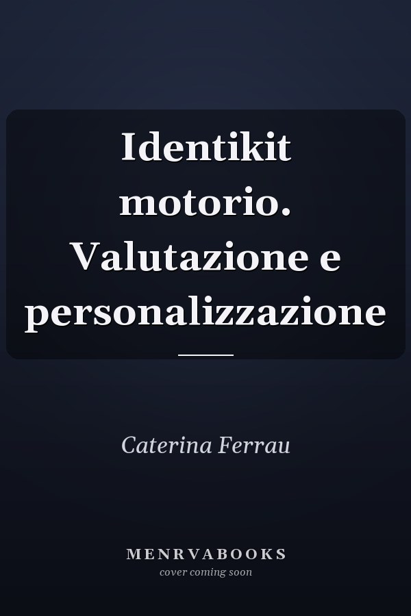 Identikit motorio. Valutazione e personalizzazione