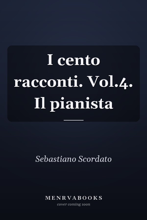 I cento racconti. Vol.4. Il pianista