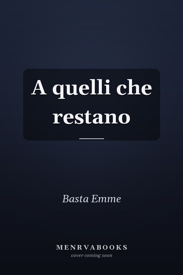 A quelli che restano