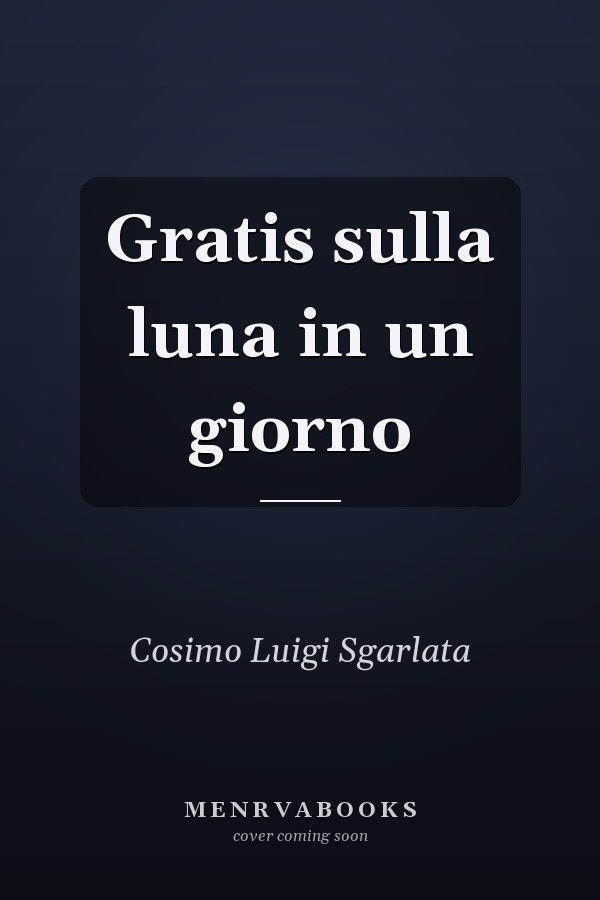 Gratis sulla luna in un giorno