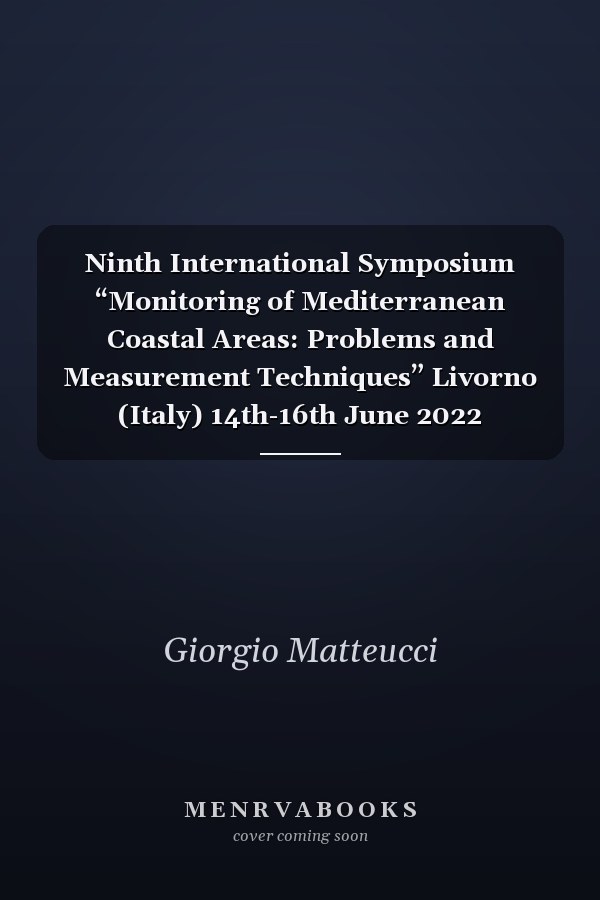 Ninth International Symposium “Monitoring of Mediterranean Coastal Areas: Problems and Measurement Techniques” Livorno (Italy) 14th-16th June 2022