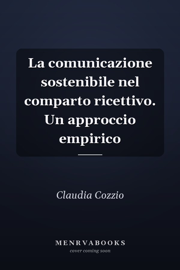 La comunicazione sostenibile nel comparto ricettivo. Un approccio empirico