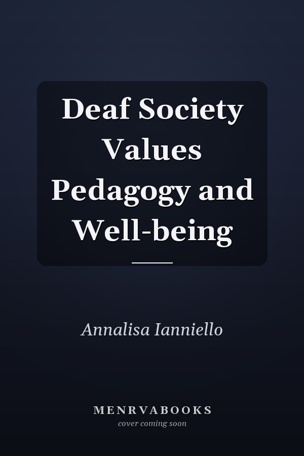 Deaf Society Values Pedagogy and Well-being