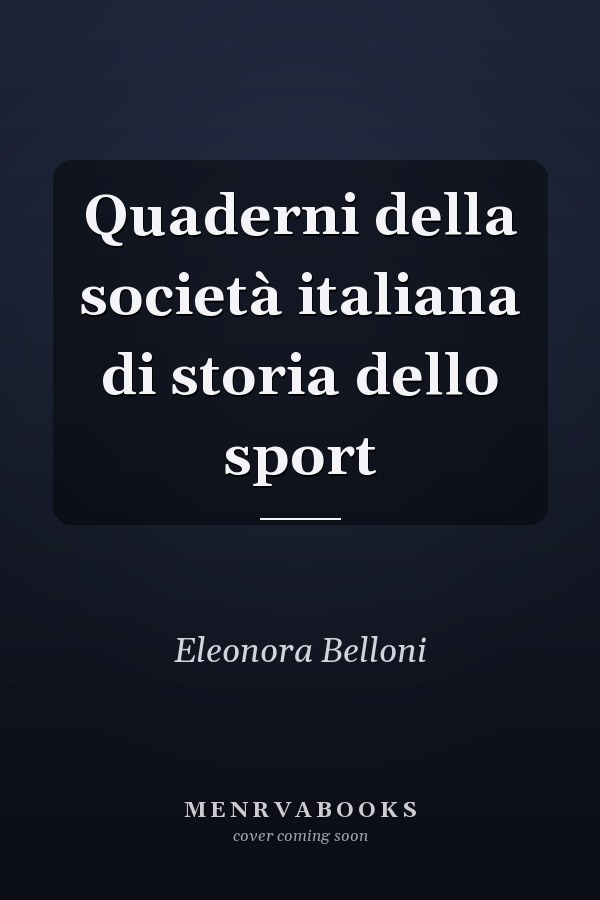 Quaderni della società italiana di storia dello sport