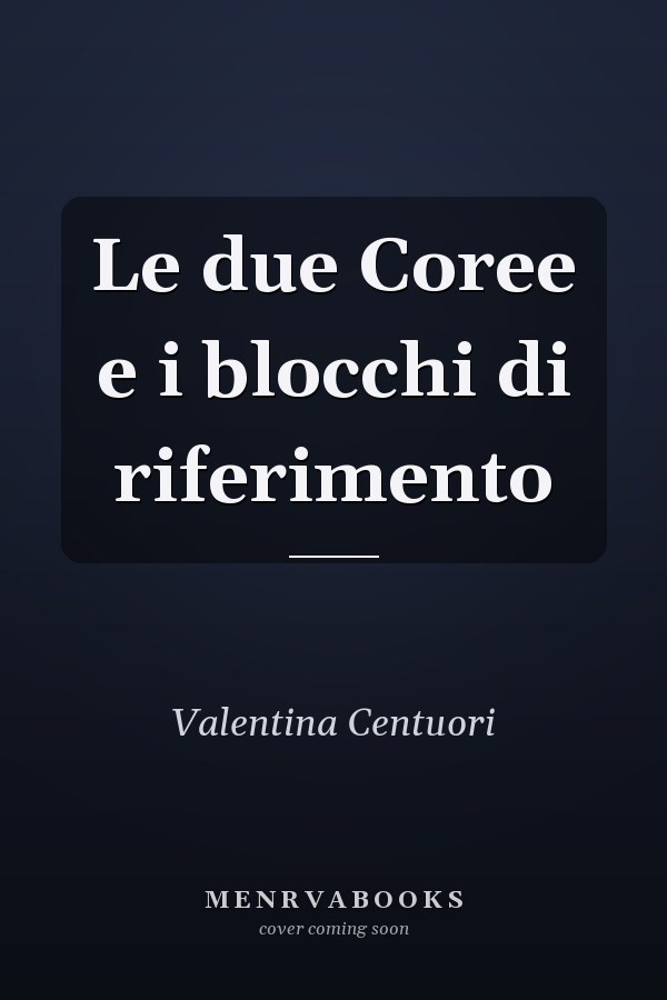 Le due Coree e i blocchi di riferimento