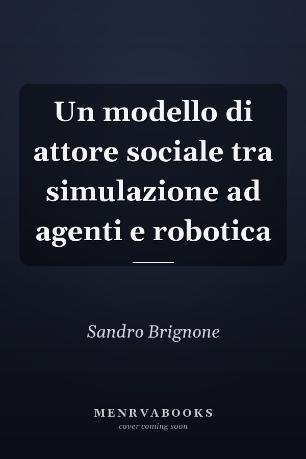 Un modello di attore sociale tra simulazione ad agenti e robotica