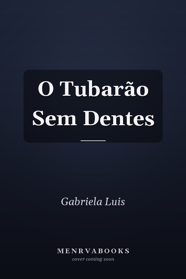 O Tubarão Sem Dentes