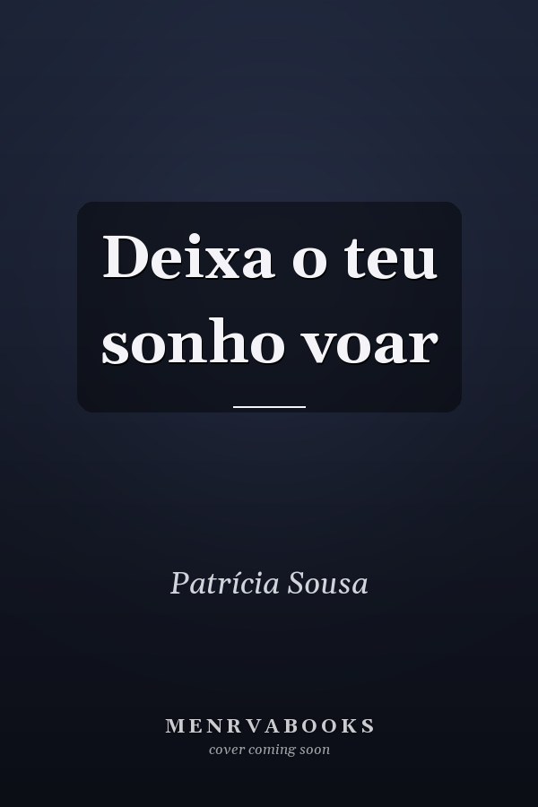 Deixa o teu sonho voar