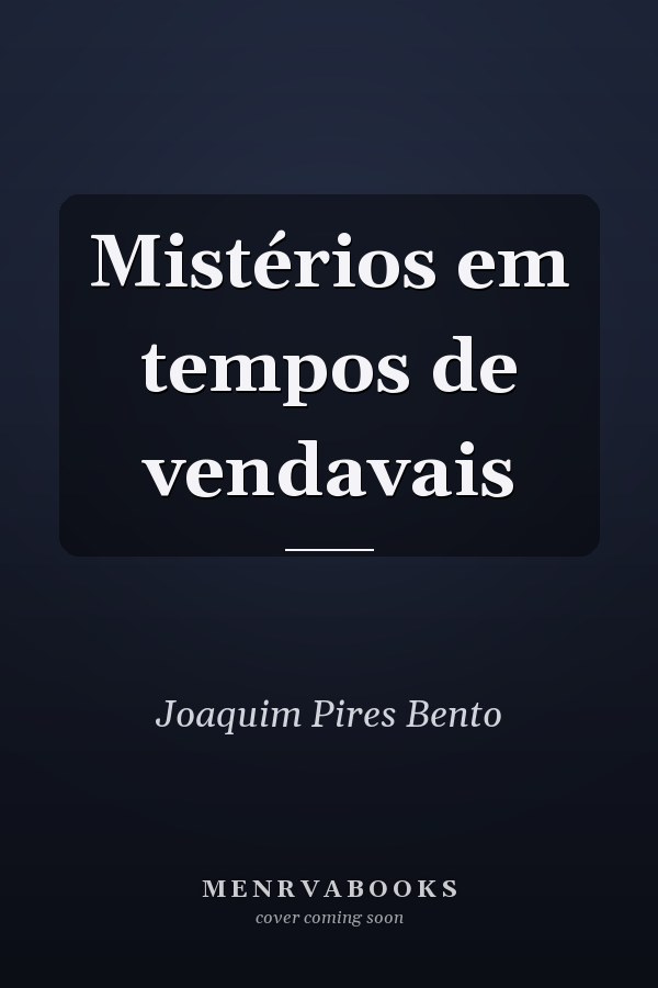 Mistérios em tempos de vendavais