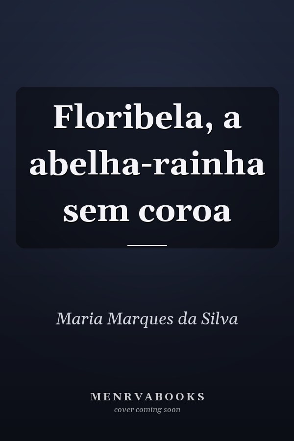 Floribela, a abelha-rainha sem coroa