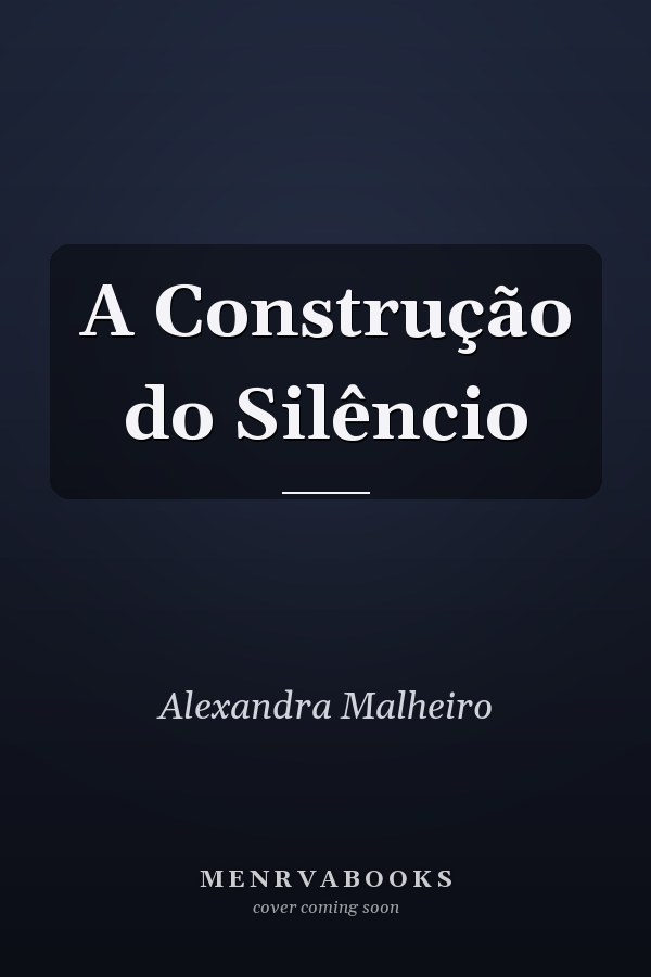 A Construção do Silêncio