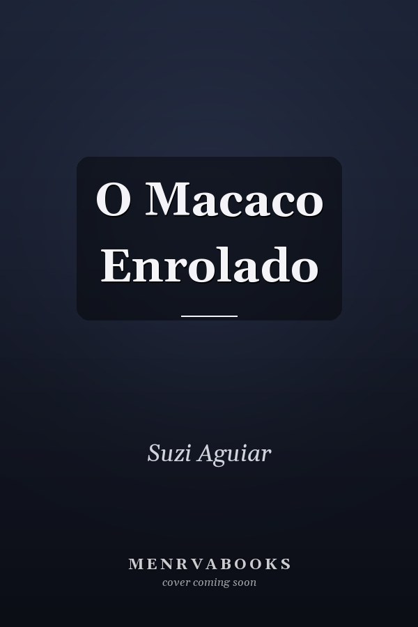 O Macaco Enrolado