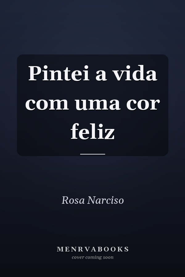 Pintei a vida com uma cor feliz