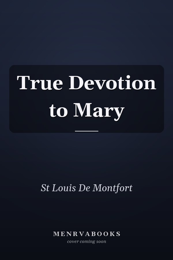 True Devotion to Mary