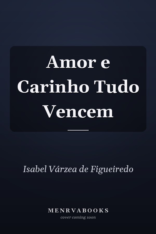 Amor e Carinho Tudo Vencem