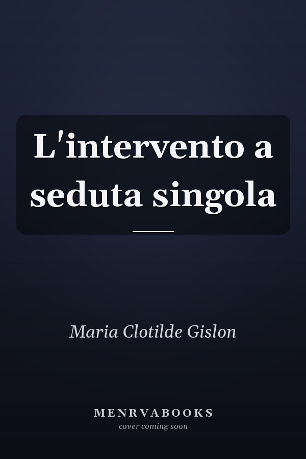 L'intervento a seduta singola