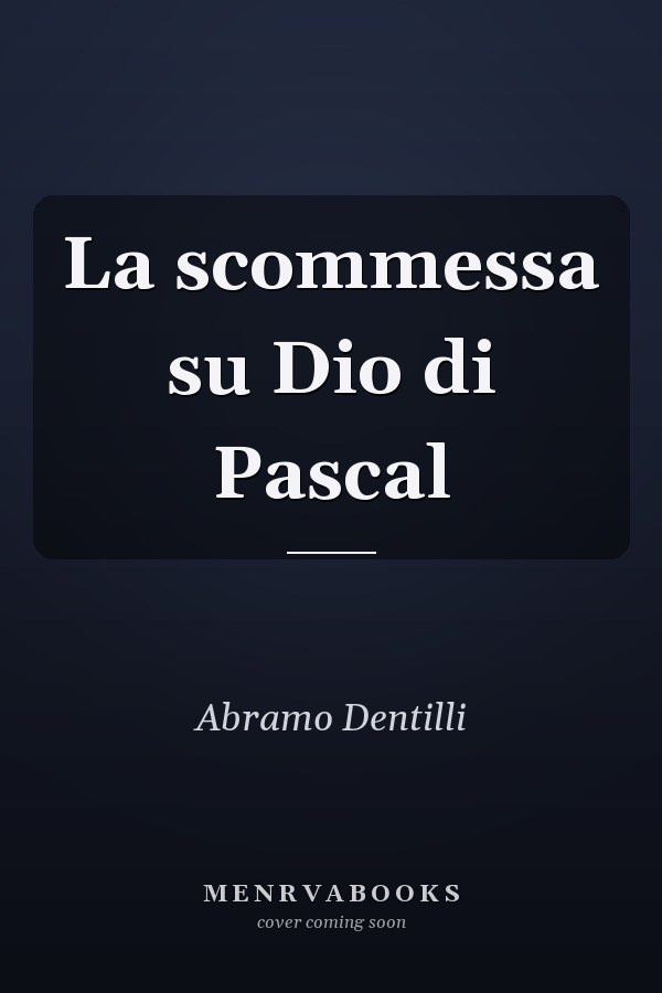 La scommessa su Dio di Pascal