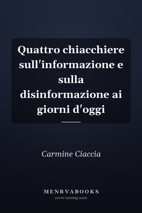 Quattro chiacchiere sull'informazione e sulla disinformazione ai giorni d'oggi