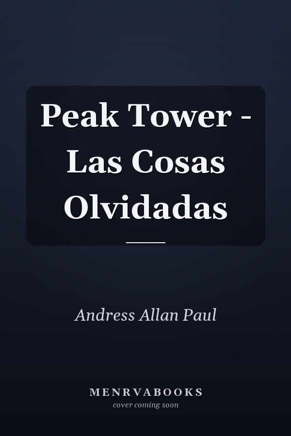 Peak Tower - Las Cosas Olvidadas