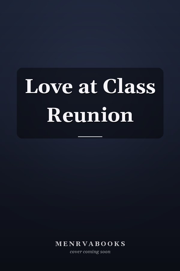 Love at Class Reunion