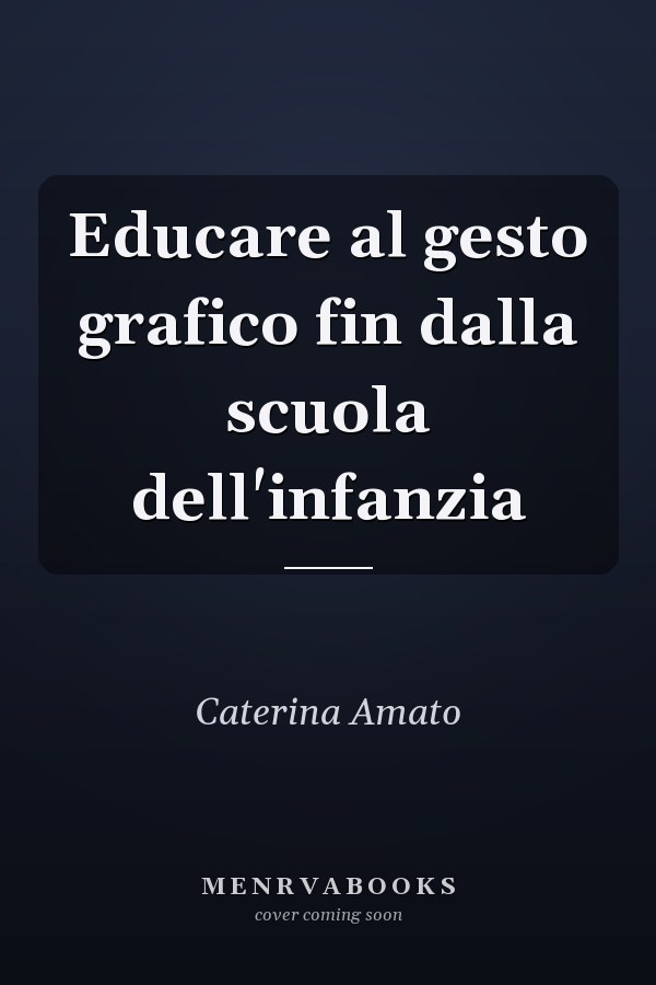 Educare al gesto grafico fin dalla scuola dell'infanzia