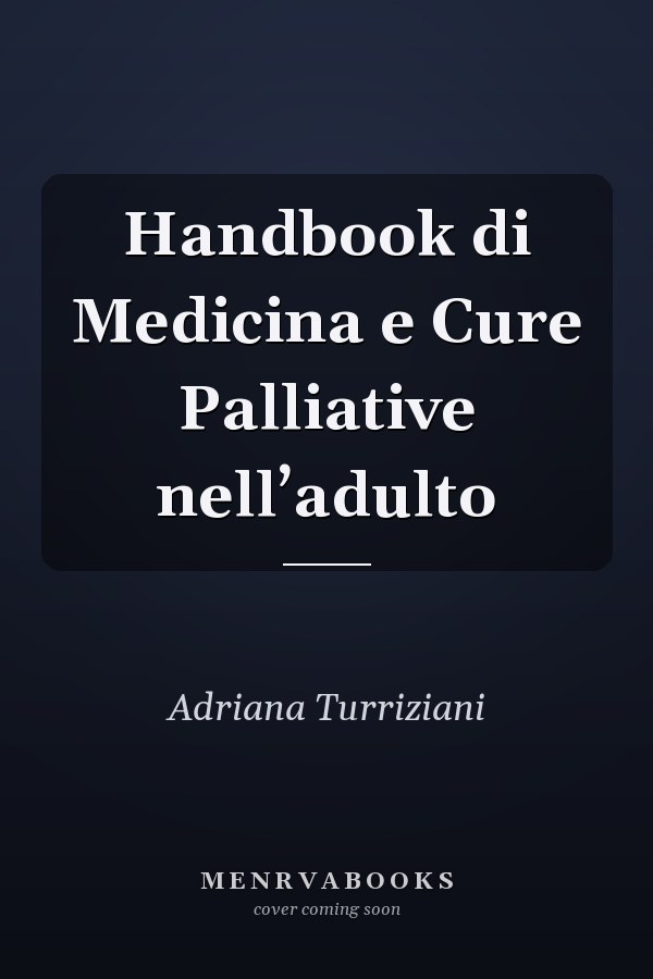 Handbook di Medicina e Cure Palliative nell’adulto